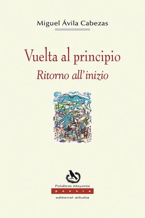 RETORNO AL INICIO / RITORNO ALL'INIZIO | 9788412966862 | AVILA CABEZAS, MIGUEL