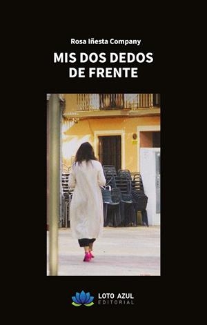 MIS DOS DEDOS DE FRENTE | 9788410366152 | IÑESTA COMPANY, ROSA