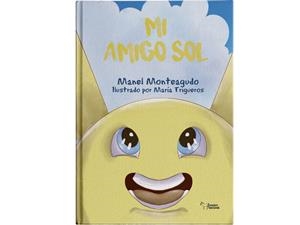 MI AMIGO EL SOL | 9788410604551 | MONTEAGUDO, MANEL