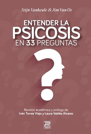 ENTENDER LA PSICOSIS EN 31 PREGUNTAS | 9788412791631 | VAN OS, JIM / VANHEULE, STIJN