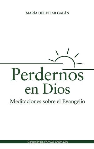 PERDERNOS EN DIOS | 9788419640604 | GALAN GARCIA, PILAR