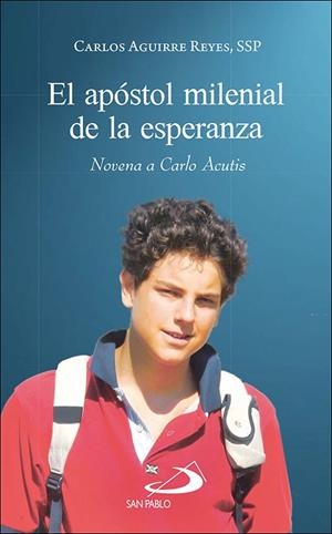 APÓSTOL MILENIAL DE LA ESPERANZA, EL | 9788428572545 | AGUIRRE REYES, CARLOS
