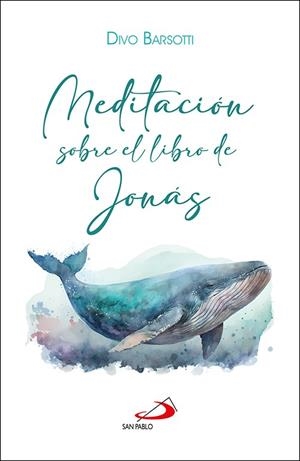 MEDITACION SOBRE EL LIBRO DE JONAS | 9788428572484 | BARSOTTI, DIVO