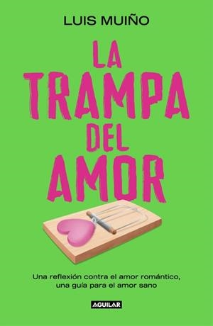 TRAMPA DEL AMOR, LA | 9788403525269 | MUIÑO, LUIS