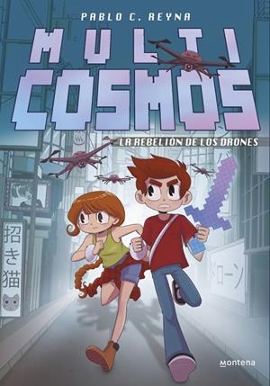 MULTICOSMOS 03. LA REBELIÓN DE LOS DRONES | 9788410396159 | REYNA, PABLO C. / FERNÁNDEZ, LUJÁN