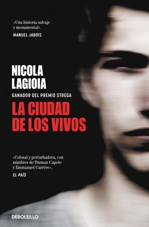CIUDAD DE LOS VIVOS, LA | 9788466373555 | LAGIOIA, NICOLA