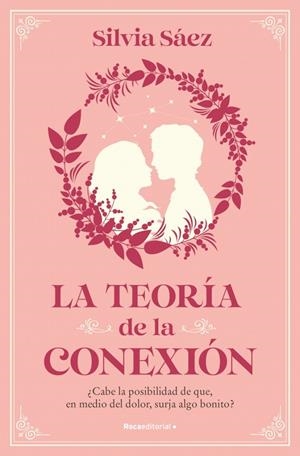 TEORÍA DE LA CONEXIÓN, LA | 9788410096684 | SÁEZ, SILVIA
