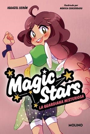 MAGIC STARS 03. LA GUARDIANA MISTERIOSA | 9788427246973 | SERÓN, IGUAZEL