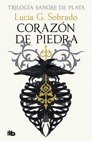 TRILOGÍA SANGRE DE PLATA 01. CORAZÓN DE PIEDRA | 9788410381254 | G. SOBRADO, LUCÍA
