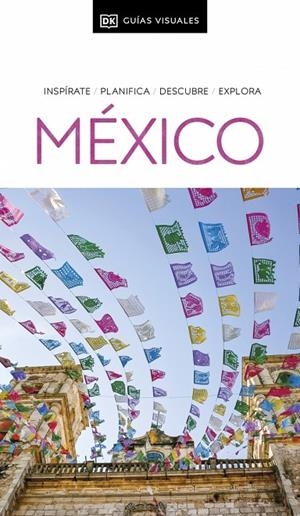 MÉXICO : GUÍAS VISUALES [2025] | 9780241725672 | DK