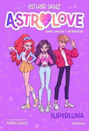 ASTROLOVE 03. SUPERLUNA | 9788424673567 | SANZ, ESTHER