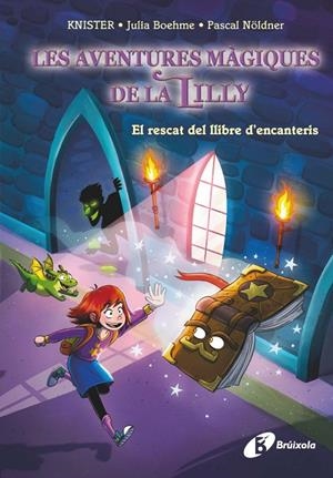 MÀGIA DE LA LILLY 01, LA. EL RESCAT DEL LLIBRE D'ENCANTERIS | 9788413494425 | KNISTER / BOHEME, JULIA