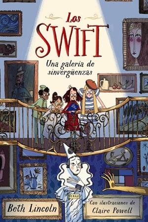 SWIFT 02, LOS. UNA GALERÍA DE SINVERGÜENZAS | 9788414335314 | LINCOLN, BETH