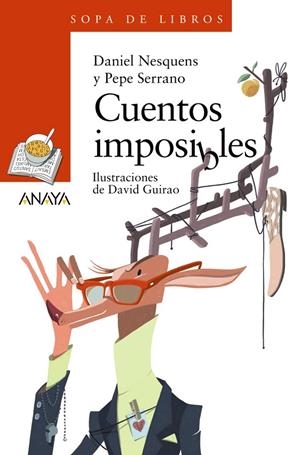 20 CUENTOS IMPOSIBLES | 9788414342756 | NESQUENS, DANIEL / SERRANO, PEPE