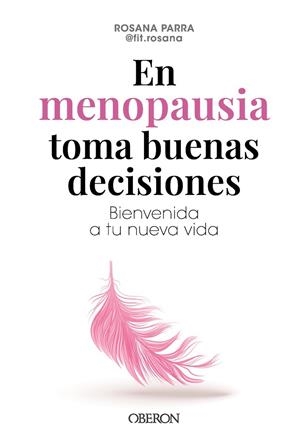 EN MENOPAUSIA TOMA BUENAS DECISIONES | 9788441551206 | PARRA ALCOLEA, ROSA ANA (FIT.ROSANA)