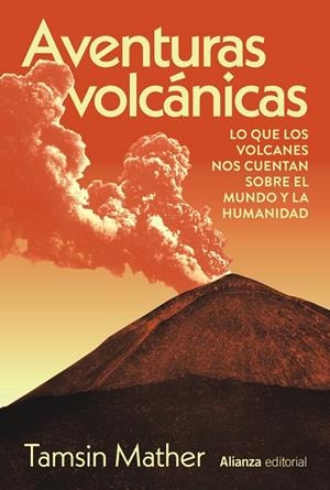 AVENTURAS VOLCÁNICAS | 9788411488914 | MATHER, TAMSIN