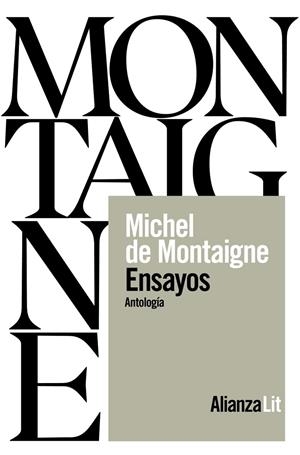 ENSAYOS : UNA ANTOLOGÍA | 9788411488877 | DE MONTAIGNE, MICHEL