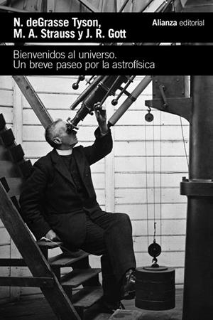 BIENVENIDOS AL UNIVERSO | 9788411488631 | DEGRASSE TYSON, NEIL / STRAUSS, MICHAEL A. / GOTT, J. RICHARD