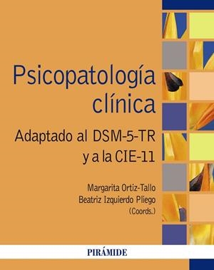PSICOPATOLOGÍA CLÍNICA | 9788436850321 | ORTIZ-TALLO, MARGARITA / IZQUIERDO PLIEGO, BEATRIZ