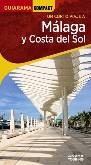 MÁLAGA Y COSTA DEL SOL : GUIARAMA [2025] | 9788491588658 | AVISÓN MARTÍNEZ, JUAN PABLO / HERNÁNDEZ COLORADO, ARANTXA / ARJONA MOLINA, RAFAEL