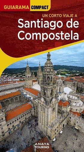 SANTIAGO DE COMPOSTELA : GUIARAMA [2025] | 9788491588801 | MURADO LÓPEZ, MIGUEL ANXO