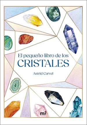 PEQUEÑO LIBRO DE LOS CRISTALES, EL | 9788427053564 | CARVEL, ASTRID