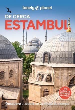 ESTAMBUL : DE CERCA LONELY PLANET [2025] | 9788408296997 | MAXWELL, VIRGINIA
