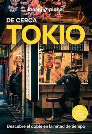 TOKIO : DE CERCA LONELY PLANET [2025] | 9788408295570 | MILNER, REBECCA / TAN, WINNIE
