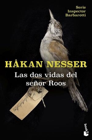 DOS VIDAS DEL SEÑOR ROOS, LAS (SERIE INSPECTOR BARBAROTTI 3) | 9788423366927 | NESSER, HÅKAN