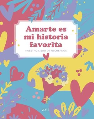 AMARTE ES MI HISTORIA FAVORITA | 9788408297253 | VARIOS AUTORES