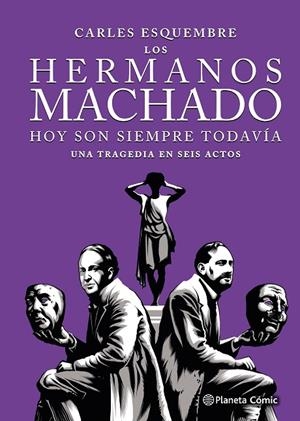HERMANOS MACHADO, LOS (NOVELA GRÁFICA) | 9788411617123 | ESQUEMBRE, CARLES