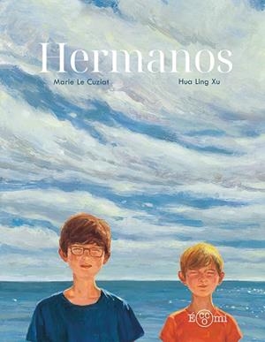 HERMANOS | 9788419262622 | LING XU, HUA / LE CUZIAT, MAIRE