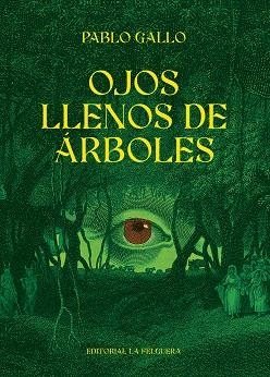 OJOS LLENOS DE ÁRBOLES | 9788412932621 | GALLO, PABLO