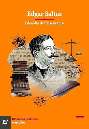FILOSOFÍA DEL DESENCANTO | 9788412802559 | SALTUS, EDGAR