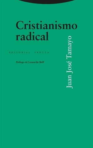 CRISTIANISMO RADICAL | 9788413642185 | TAMAYO, JUAN JOSE