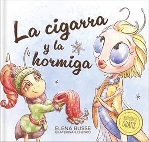 CIGARRA Y LA HORMIGA, LA | 9788410413016 | BUSSE, ELENA