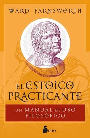 ESTOICO PRACTICANTE, EL | 9788410335134 | FARNSWORTH, WARD