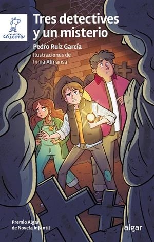 TRES DETECTIVES Y UN MISTERIO | 9788491427902 | RUIZ GARCIA, PEDRO