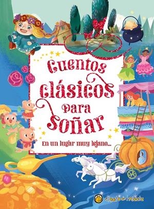 EN UN LUGAR MUY LEJANO... (CUENTOS CLÁSICOS PARA SOÑAR) | 9789878207100