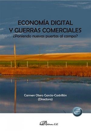 ECONOMIA DIGITAL Y GUERRAS COMERCIALES | 9788410709027 | OTERO, CARMEN