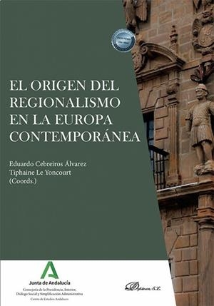 ORIGEN DEL REGIONALISMO EN LA EUROPA CONTEMPORANEA, EL | 9788410708525 | CEBREIROS, EDUARDO