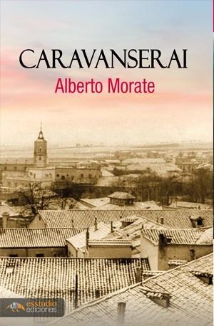 CARAVANSERAI | 9788419781956 | MORATE SANCHEZ, ALBERTO