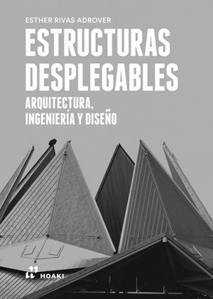 ESTRUCTURAS DESPLEGABLES | 9788410650169 | RIVAS ARDOVER, ESTHER