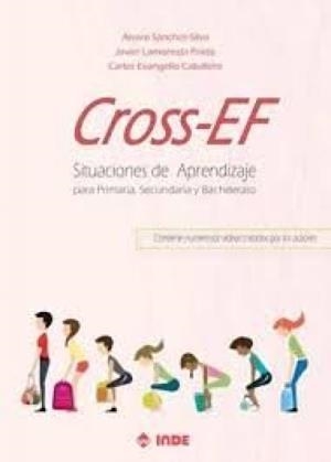 CROSS-EF. SITUACIONES DE APRENDIZAJE PARA PRIMARIA SECUNDARIA Y BACHILLERATO | 9788497294539