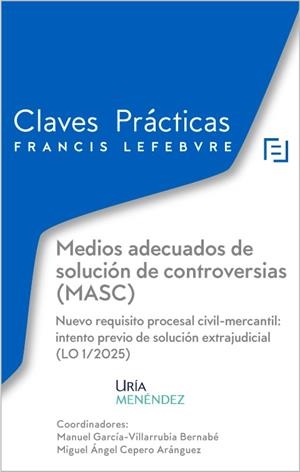 MEDIOS ADECUADOS DE SOLUCION DE CONTROVERSIAS (MASC) | 9788410431386 | LEFEBVRE