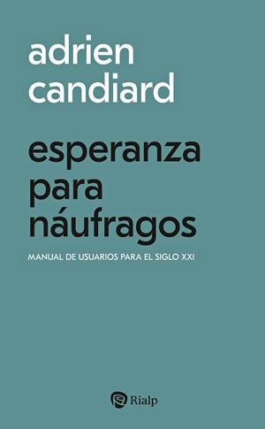 ESPERANZA PARA NAUFRAGOS | 9788432169373 | CANDIARD, ADRIEN