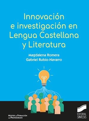 INNOVACIÓN E INVESTIGACIÓN EN LENGUA CASTELLANA Y LITERATURA | 9788413573977 | ROMERA, MAGDALENA
