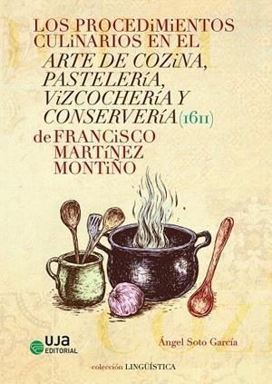 PROCEDIMIENTOS CULINARIOS EN EL ARTE DE COZINA PASTELERIA VIZCOCHE, LOS | 9788491596202 | SOTO GARCIA, ANGEL