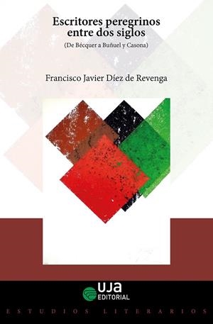 ESCRITORES PEREGRINOS ENTRE DOS SIGLOS | 9788491596295 | DIEZ DE REVENGA, FRANCISCO JAVIER