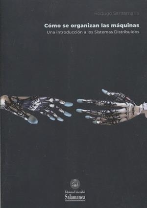 COMO SE ORGANIZAN LAS MAQUINAS | 9788413119977 | VELASCO MAILLO, SANTIAGO